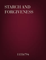 Of Starch and Forgiveness SATB Vocal Score cover